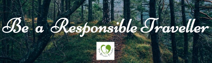 Be A Responsible Traveller